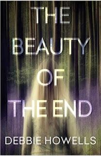 The Beauty of the End by Debbie Howells - Feature and Review