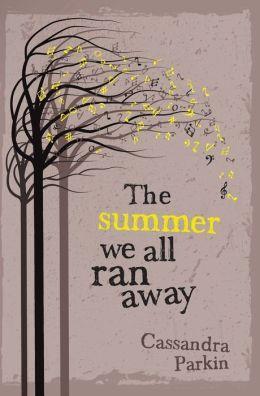 Fiction Review: The Summer We All Ran Away By Cassandra Parkin