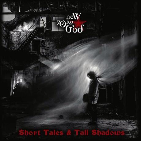 CD Review: New Zero God – Short Tales and Tall Shadows