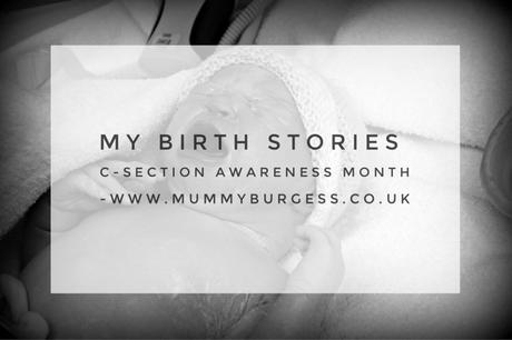 My Birth Stories - C-Section Awareness Month