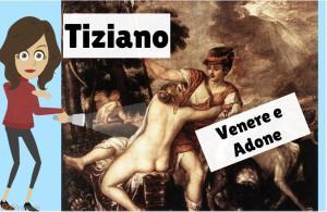 Caccia al tesoro delle versioni Adone e Venere di Tiziano sparse per il mondo. Che internazionale!
