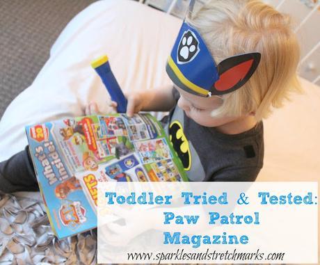 Toddler Tried & Tested: Paw Patrol Magazine