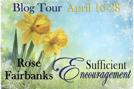 SPOTLIGHT ON ... SUFFICIENT ENCOURAGEMENT, A NEW P&P VARIATION BY ROSE FAIRBANKS