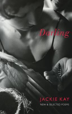 Poetry Review: Darling (New & Selected Poems) by Jackie Kay