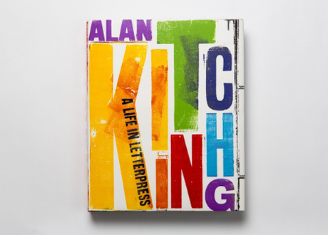 Alan Kitching: A Life in Letterpress Book