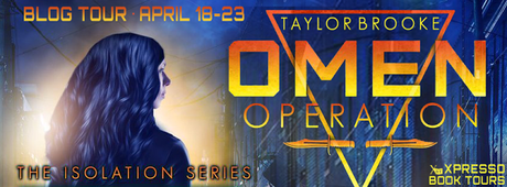 OMEN OPERATION: The Isolation Series by Taylor Brooke