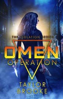 OMEN OPERATION: The Isolation Series by Taylor Brooke