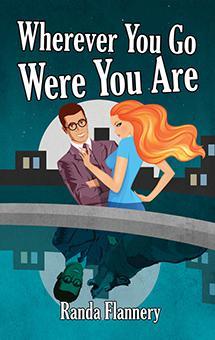 Wherever You Go Were you Are by Randa Flannery @goddessfish @randaflannery