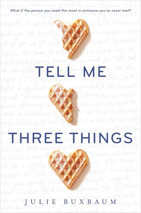 Book Review: Tell Me Three Things by Julie Buxbaum