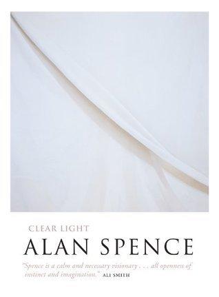 Poetry Review: Clear Light by Alan Spence