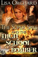 Inspiring Kids to Read TheSuperSpiesandtheHighSchoolBomber 500x750