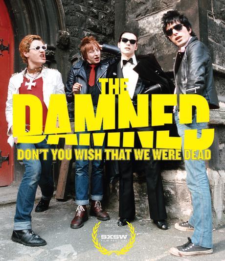 The Damned - Don't You Wish That We Were Dead  coming to home video on May 20th via MVD Entertainment Group