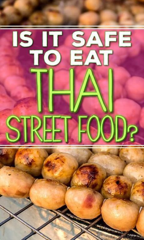 Is it safe to eat Thai street food?
