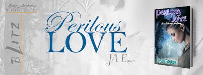 Perilous Love by J.A. Essen @agarcia6510 @AuthorJAEssen