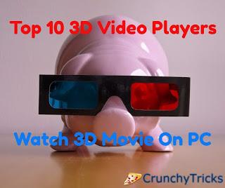 Top 10 3D Video Players: Watch 3D Movies On PC