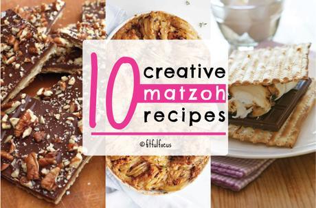 10 Creative Matzoh Recipes