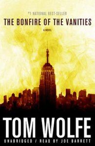 The Bonfire of the Vanities by Tom Wolfe