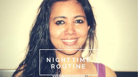 My Night Time Skin Care Routine - I