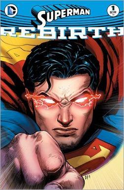 Superman: Rebirth #1 Cover Superman: Rebirth #1 Cover