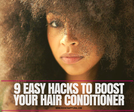 9 Easy Ingredient Hacks that Will Boost the Power of Your Hair Conditioner