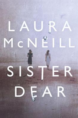 Sister Dear by Laura McNeill