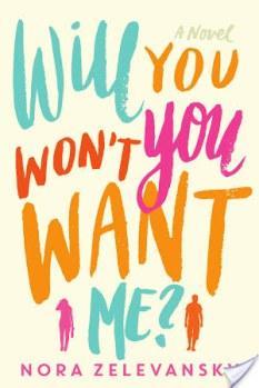 April Showers Blog Tour: Will You Won’t You Want Me?: A Novel by Nora Zelevansky