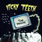 Itchy Teeth: Time Machine