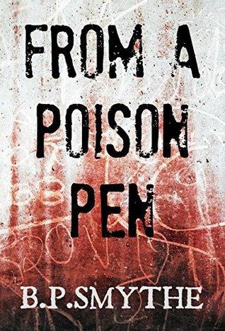 Short Fiction Review: From A Poison Pen by B.P. Smythe