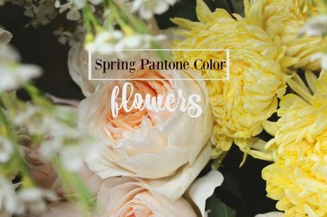 Spring Pantone Color Inspired Flowers