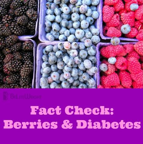 Fact Check: Berries & Diabetes