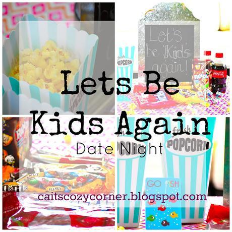 Date Night: Let's Be Kids Again!