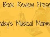 Welcome Monday's Musical Moments Here Book Revi...