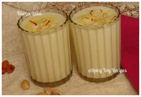 Khoya Lassi , Khoya, Lassi, Mawa, Buttermilk, Sweet Lassi, Dry fruits,