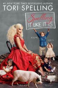 Spelling it Like it Is by Tori Spelling