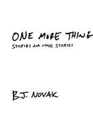 One More Thing by B.J. Novak 