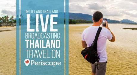 Live Broadcasting Thailand Travel on Periscope