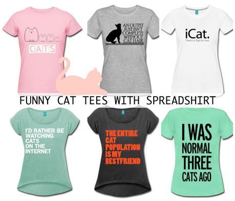 Funny Cat Tees, With Spreadshirt