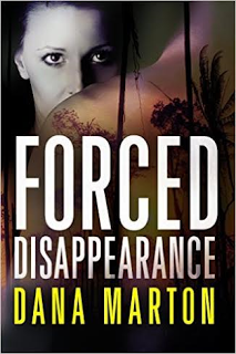 Forced Disapperance by Dana Marton-  Only 99 cents for a Limited Time Only!!