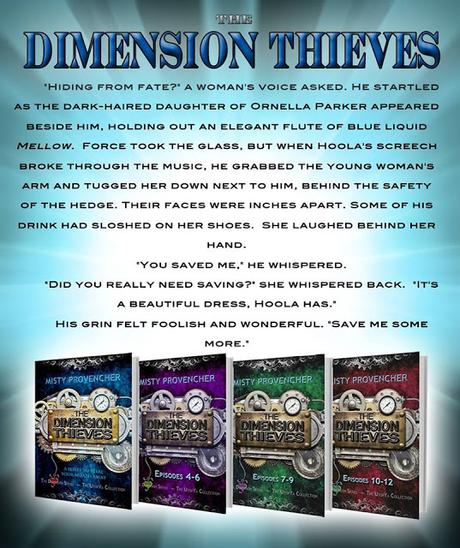 The Dimension Thieves: Episodes 10-12 by  Misty Provencher @agarcia6510 @mistyprovencher