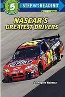 Image: Nascar's Greatest Drivers (Step into Reading), by Angela Roberts. Publisher: Random House Books for Young Readers (January 13, 2009)