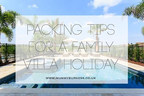 Packing Tips for a Family Villa Holiday