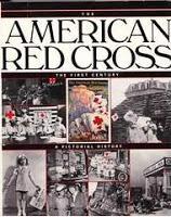 Image: The American Red Cross: The First Century, by Patrick F. Gilbo. Publisher: Harpercollins; 1st edition (February 1981)