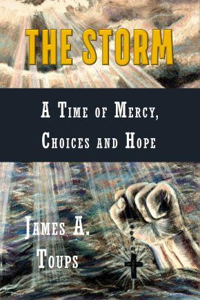 JUST OUT: The Storm – A Time of Mercy, Choices and Hope