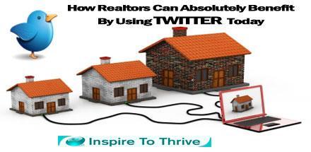 See How Realtors Can Absolutely Benefit From Twitter