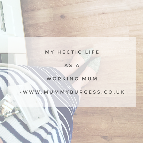 My Hectic Life as a Working Mum