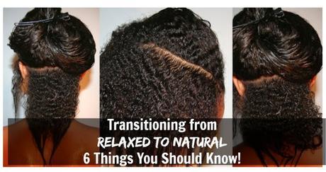 6 Basic Tips to Know Before Transitioning from Relaxed to Natural Hair