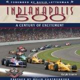 Image: The Indianapolis 500: A Century of Excitement, by Ralph Kramer. Publisher: Krause Publ; 1 edition (November 30, 2010)