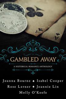 Gambled Away- A Historical Romance Anthology featuring Molly O'Keefe
