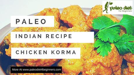 Paleo Indian Chicken Recipe - Chicken Korma