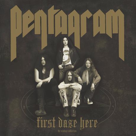 PENTAGRAM: Relapse Announces Deluxe Reissues of 'First Daze Here' & 'First Daze Here Too'